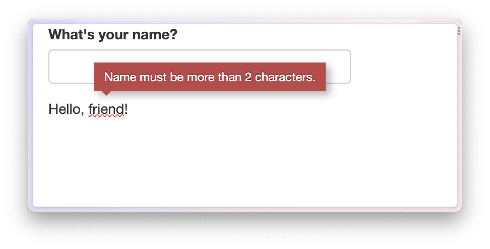 An app where the user has entered 'me' as their name. The text reads 'Hello, friend!' with a red squiggle below the word friend.